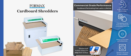 How Formax Cardboard Shredders Reduce Warehouse Clutter While Cutting Packaging and Storage Costs